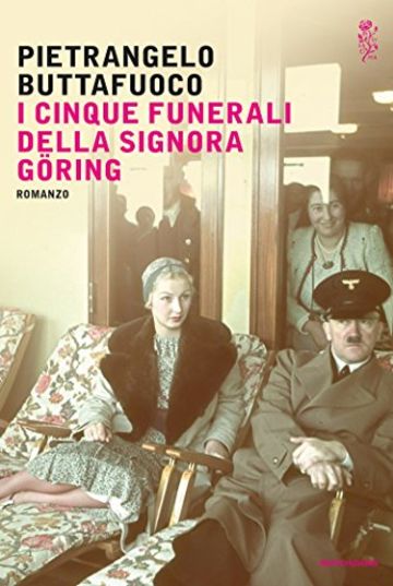 I cinque funerali della signora Göring