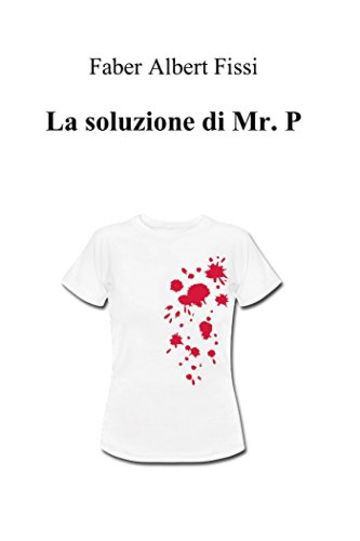 La soluzione di mr. P