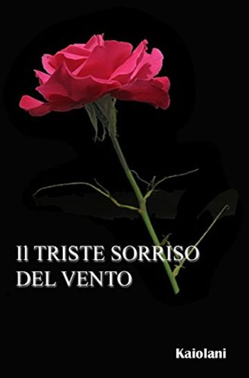 Il triste sorriso del vento