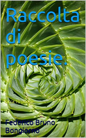 Raccolta di poesie.: circa 10 poesie