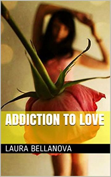 ADDICTION TO LOVE