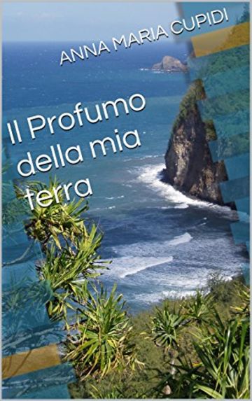 Il Profumo della mia terra