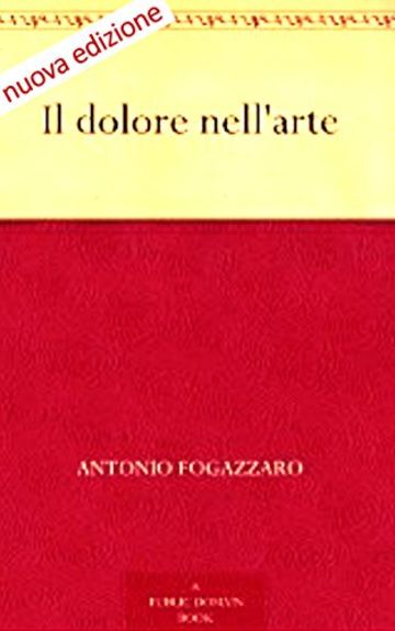 Il dolore nell'arte  (Annotated)