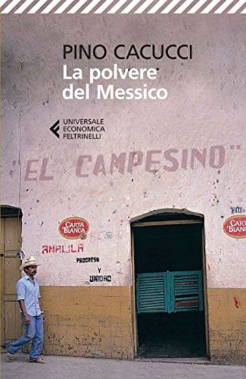 La polvere del Messico (Universale economica)