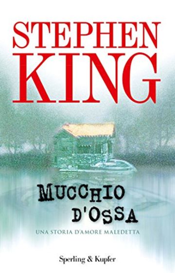 Mucchio d'ossa: Una storia d'amore maledetta