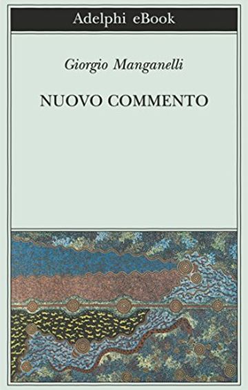 Nuovo commento (Biblioteca Adelphi)