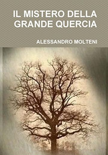 Il Mistero della Grande Quercia