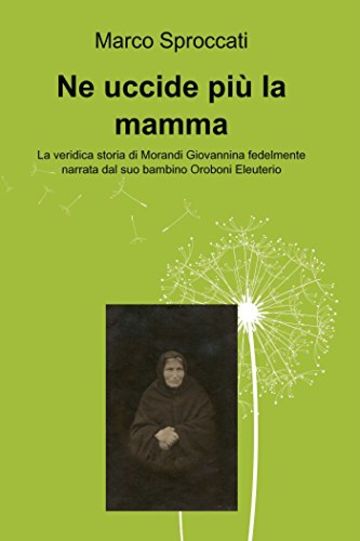 Ne uccide più la mamma