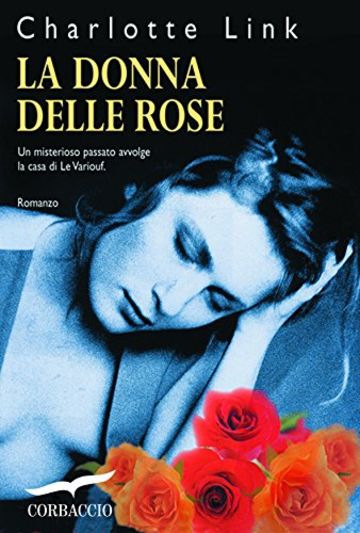 La donna delle rose (Grandi Romanzi Corbaccio)