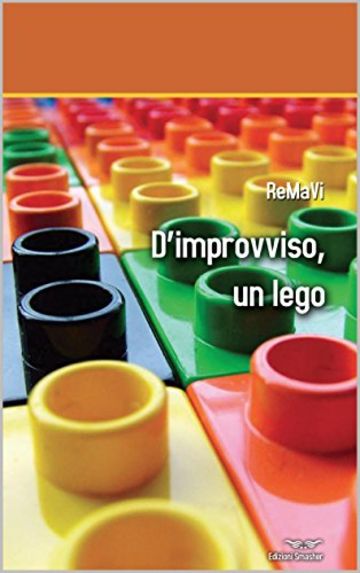 D'improvviso, un lego (Orme di inchiostro Vol. 136)