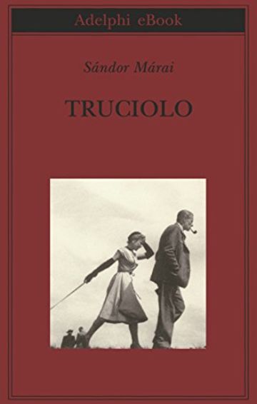 Truciolo (Biblioteca Adelphi)