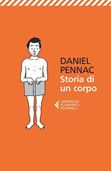 Storia di un corpo (Universale economica)