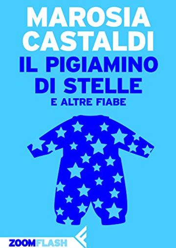 Il pigiamino di stelle e altre fiabe