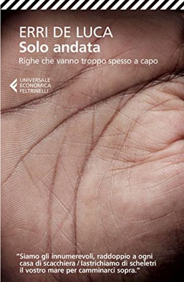 Solo andata: Righe che vanno troppo spesso a capo (Universale economica)