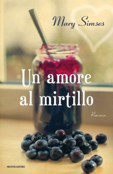 Un amore al mirtillo