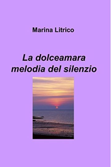 La dolceamara melodia del silenzio