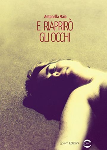 E riaprirò gli occhi (Mondo Vol. 4)