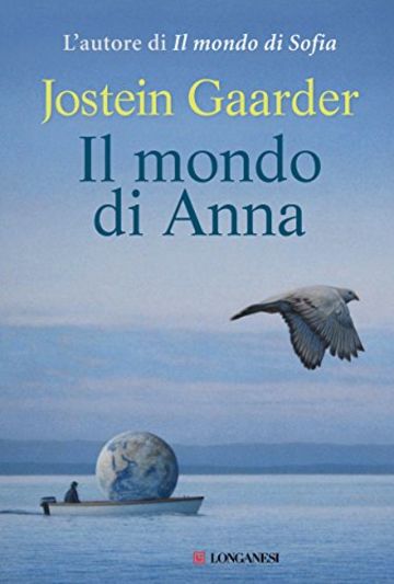 Il mondo di Anna (Longanesi Narrativa)