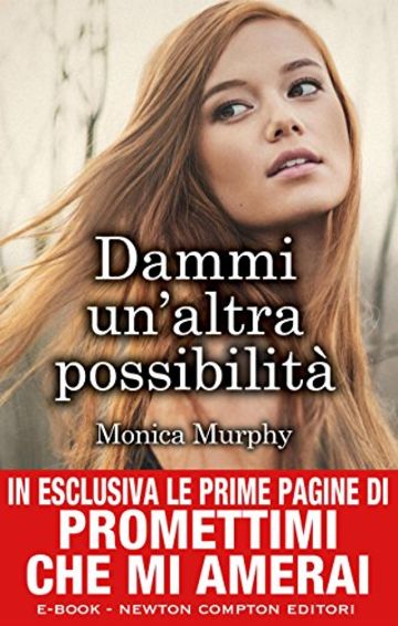 Dammi un'altra possibilità (One Week Girlfriend Vol. 2)