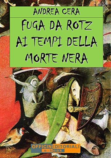 Fuga da Rotz ai tempi della Morte Nera (Narrativa universale)