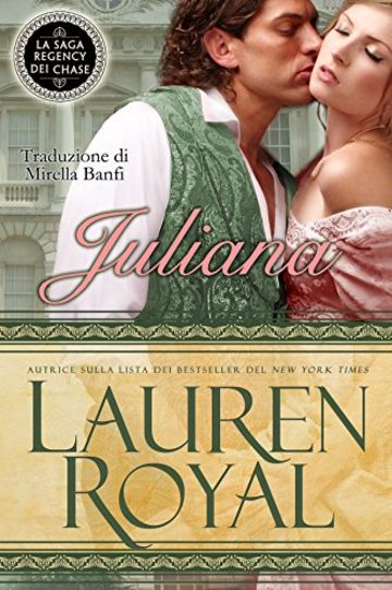 Juliana (La Saga Regency dei Chase Vol. 2)