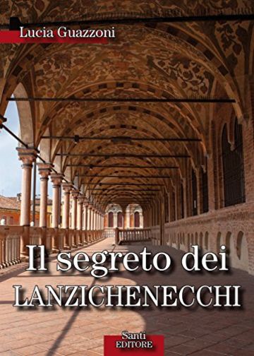 Il segreto dei lanzechenecchi