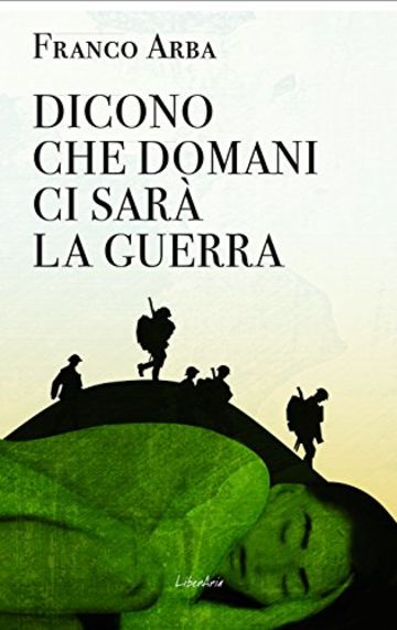 Dicono che domani ci sarà la guerra