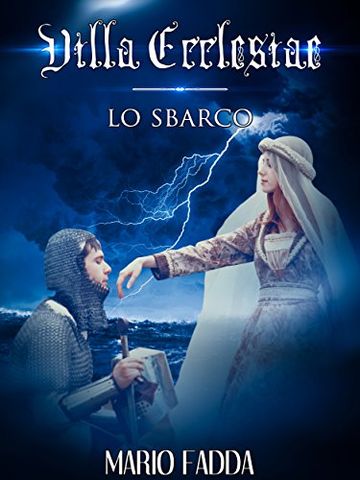 Villa Ecclesiae: Lo sbarco (Barisone's Tales Vol. 2)