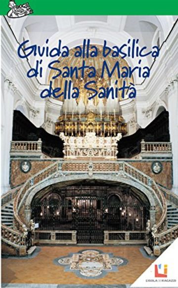 Guida alla Basilica di Santa Maria alla Sanità