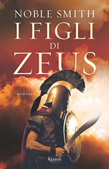 I figli di Zeus (Rizzoli best)