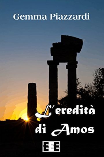 L'eredità di Amos (Grande e piccola storia)