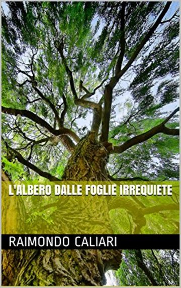 L'albero dalle foglie irrequiete