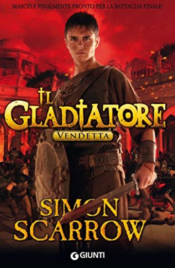 Il Gladiatore. Vendetta