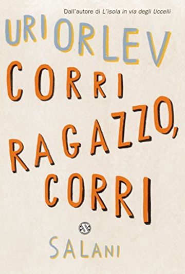 Corri ragazzo, corri (Salani Ragazzi)