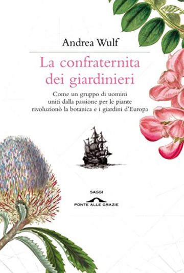 La confraternita dei giardinieri (Ponte alle Grazie Storie)