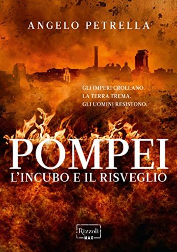 Pompei. L'incubo e il risveglio (Rizzoli Max)