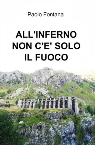 All'inferno non c'è solo il fuoco