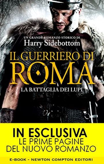 Il guerriero di Roma. La battaglia dei lupi