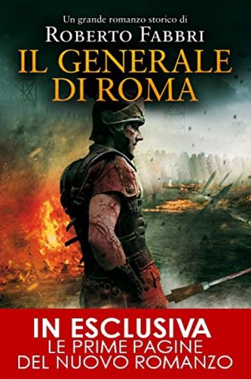 Il generale di Roma (Il destino dell'imperatore Vol. 3)