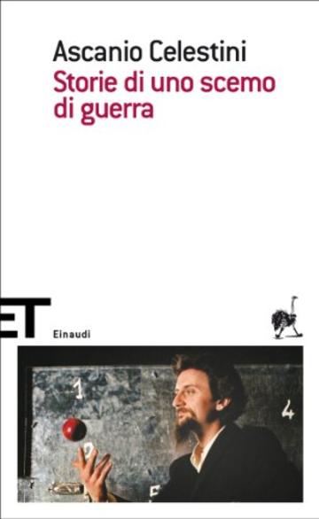 Storie di uno scemo di guerra: Roma, 4 giugno 1944 (Einaudi tascabili. Scrittori Vol. 1574)