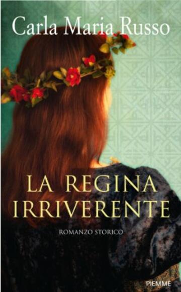 La regina irriverente (Storica)