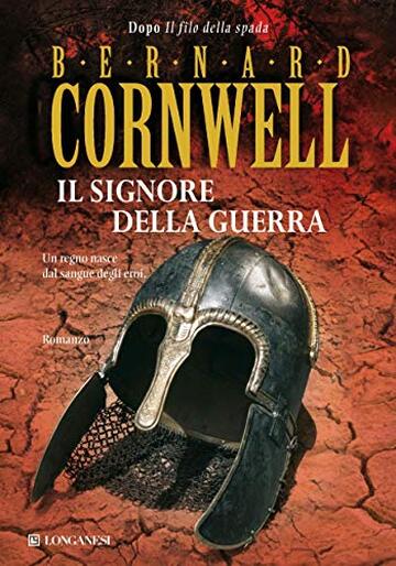 Il signore della guerra: Le storie dei re sassoni