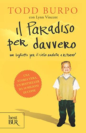 Il Paradiso per davvero: Un biglietto per il cielo andata e ritorno (Best BUR)