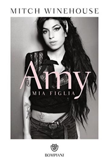 Amy: Mia figlia (Tascabili)