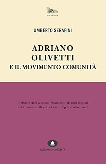 Adriano Olivetti e il Movimento Comunità