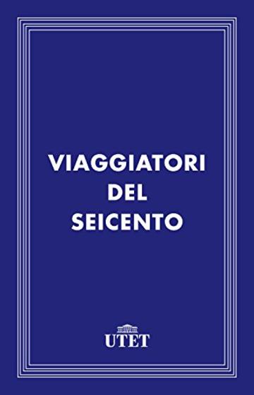 Viaggiatori del Seicento