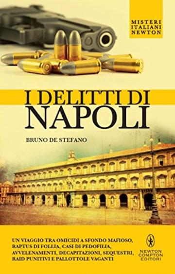 I delitti di Napoli (eNewton Saggistica)