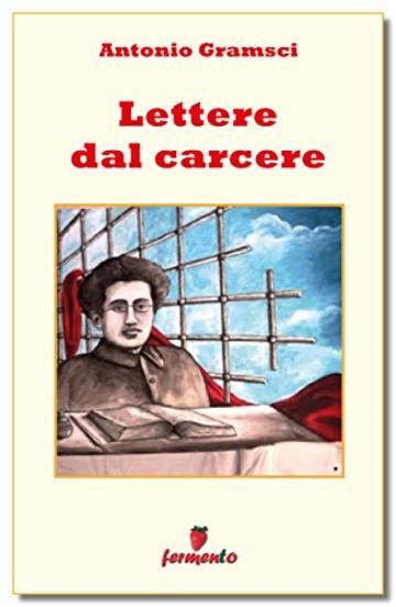 Lettere dal carcere (Emozioni senza tempo)