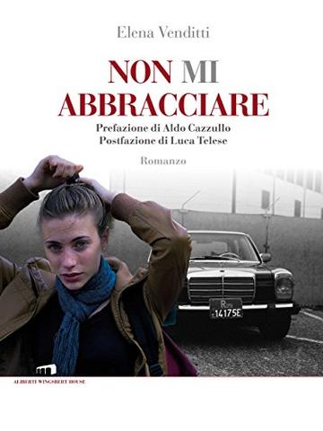 Non mi abbracciare