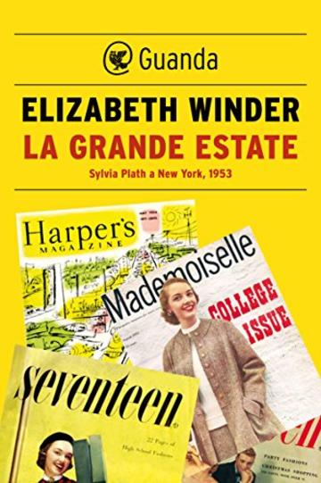 La grande estate: Sylvia Plath a New York, 1953